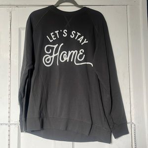 Let’s Stay Home cozy crewneck